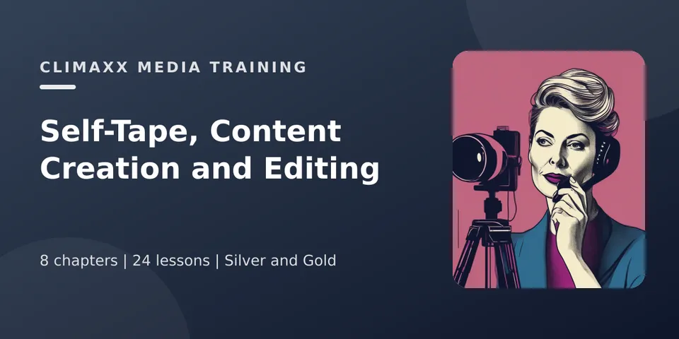 Self-Tape, Content Creation and Editing course cover